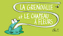 Grenouille et le chapeau à fleur (La)